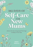 365 Days of Self-Care for New Mums: Advice for