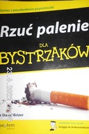 Rzuć palenie dla bystrzaków - David Brizer