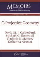 C-Projective Geometry Calderbank David M