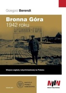 BRONNA GÓRA 1942 ROKU, BERENDT GRZEGORZ