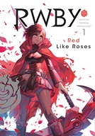 RWBY: Official Manga Anthology, Vol. 1: RED LIKE