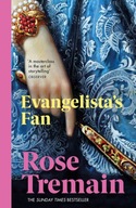 Evangelista's Fan - Rose Tremain
