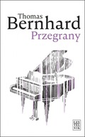 Przegrany - Thomas Bernhard