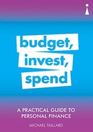 A Practical Guide to Personal Finance: Budget,