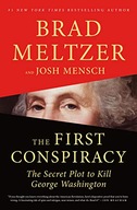 The First Conspiracy: The Secret Plot to Kill