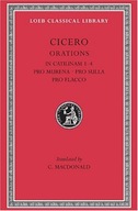 In Catilinam 1-4. Pro Murena. Pro Sulla. Pro