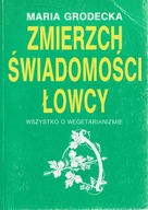 ZMIERZCH ŚWIADOMOŚCI ŁOWCY Grodecka w