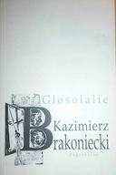 Glosolalie - Kazimierz Brakoniecki