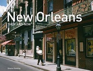 New Orleans Then and Now (R): Mini Edition