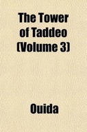 The Tower of Taddeo (Volume 3) OUIDA