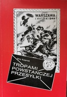 TROPAMI POWSTAŃCZEJ PRZESYŁKI J. KASPRZAK