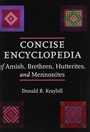 Concise Encyclopedia of Amish, Brethren,
