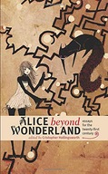 Alice beyond Wonderland: Essays for the