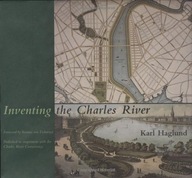 Inventing the Charles River Haglund Karl