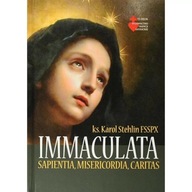 Ks. Karol Stehlin - Rozważania o Matce Bożej. Immaculata - Sapientia, Miser