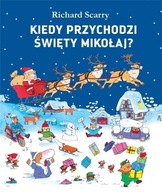 KIEDY PRZYCHODZI ŚWIĘTY MIKOŁAJ?, RICHARD SCARRY