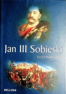 Jan III Sobieski - Leszek Podhorodecki