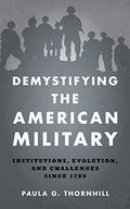 Demystifying the American Military: Institutions