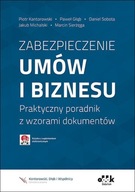 Zabezpieczenie umów i biznesu Praktyczny poradnik