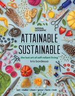 Attainable Sustainable: The Lost Art of