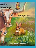 God's Blessings by Molly the Cow Kennedy, Renetta