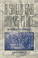 Shield and Hiding Place: Religious Life of the