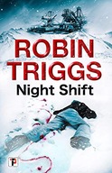 Night Shift Triggs Robin