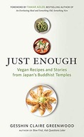 Just Enough: Vegan Cooking and Stories from Japan