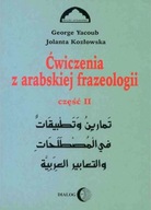 Ćwiczenia z arabskiej frazeologii T2 ŚWIAT ARABSKI