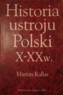 Historia ustroju Polski X - XX w., Kallas, bdb