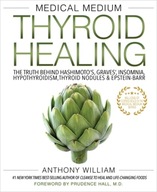 Medical Medium Thyroid Healing: The Truth