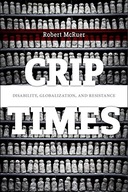 Crip Times: Disability, Globalization, and