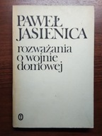 Rozważania o wojnie domowej - Jasienica (2)