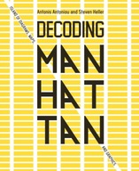 Decoding Manhattan: Island of Diagrams, Maps, and