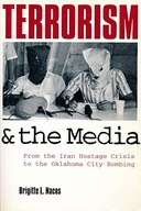 Terrorism and the Media: From the Iran Hostage