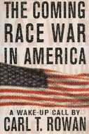 The Coming Race War in America: A Wake-Up Call