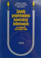 Zasady projektowania konstrukcji żelbetowych Ireneusz Jóźwiak