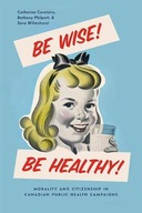 Be Wise! Be Healthy!: Morality and Citizenship in
