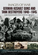 German Assault Guns and Tank Destroyers 1940 -