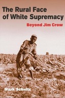 The Rural Face of White Supremacy: BEYOND JIM
