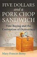 Five Dollars and a Pork Chop Sandwich: Vote