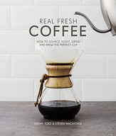 Real Fresh Coffee: How to source, roast,