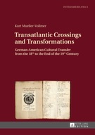 Transatlantic Crossings and Transformations: