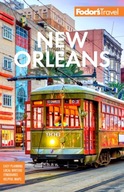 Fodor s New Orleans Fodor s Travel Guides