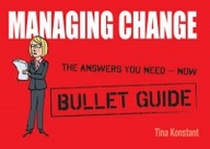 Managing Change: Bullet Guides Konstant Tina