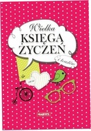 Wielka księga życzeń i toastów