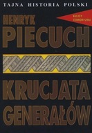 Krucjata generałów Henryk Piecuch