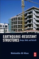 Earthquake-Resistant Structures: Design, Build,