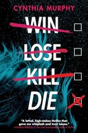 Win Lose Kill Die Murphy, Cynthia