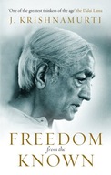 Freedom from the Known Krishnamurti J